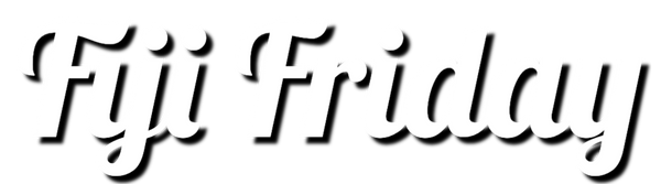Fiji Friday